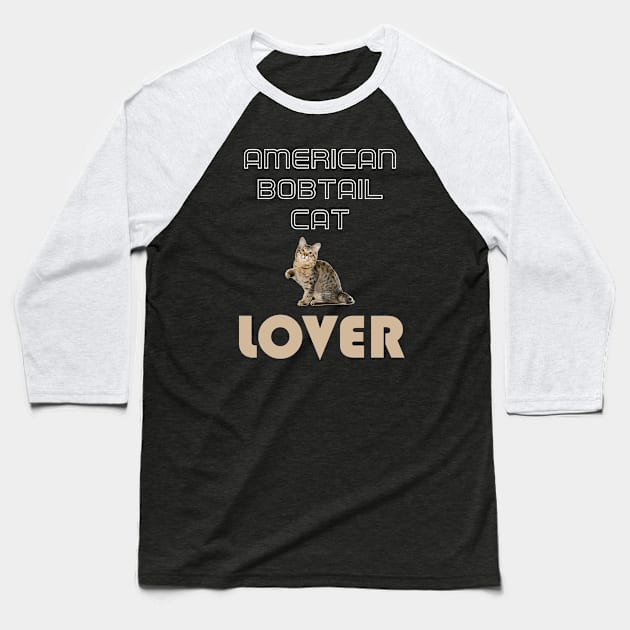 American Bobtail Cat Lover Baseball T-Shirt by AmazighmanDesigns